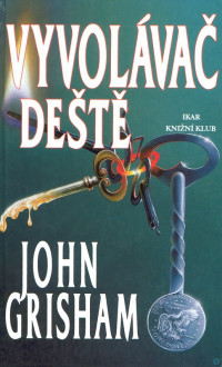 John Grisham — Vyvolavac Deste