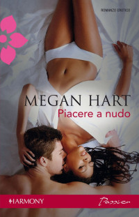 Megan Hart — Piacere a nudo