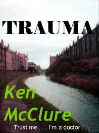 Ken McClure — Trauma