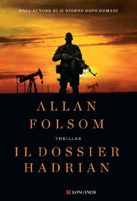 Allan Folsom [Folsom, Allan] — Il dossier Hadrian