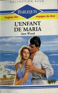 Sara Wood — L'enfant de Maria