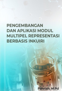 Pahriah, M.Pd, — Pengembangan dan Aplikasi Modul Multipel Representasi Berbasis Inkuiri