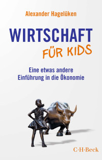 Alexander Hagelken; — Wirtschaft für Kids