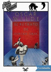 Oscar Wilde — El retrato de Dorian Gray