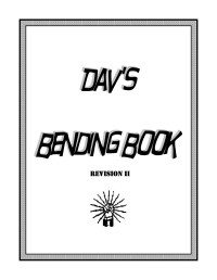 David L. Hensley — Dav's Bending Book. Revision 2