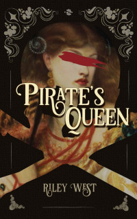 Riley West — Pirate's Queen