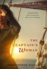 Christopher Nicole — The Captain's Woman (Nicholas Minnett Saga Book 1)