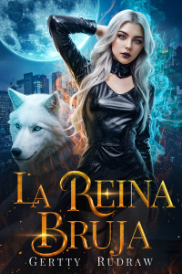 Gertty Rudraw — La reina bruja