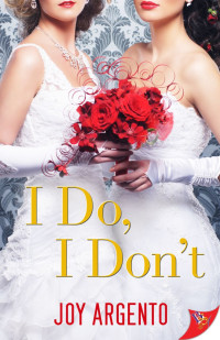 Joy Argento — I Do, I Don't