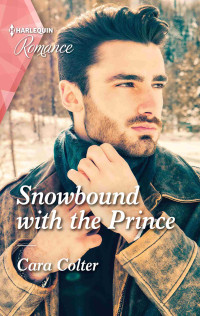 Cara Colter — Snowbound with the Prince