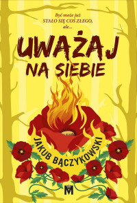 Jakub Bączykowski — Uważaj na siebie