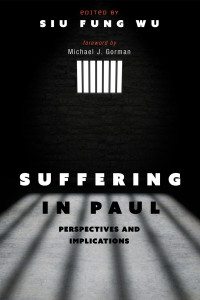 Siu Fung Wu; — Suffering in Paul