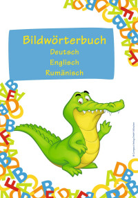 Unknown — Bildwörterbuch Deutsch-English-Rumänisch