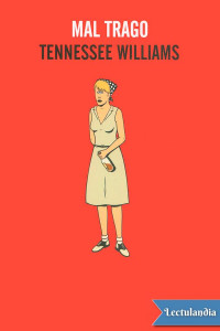 Tennessee Williams — Mal trago