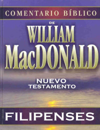 William MacDonald — Filipenses (Comentario Bíblico)