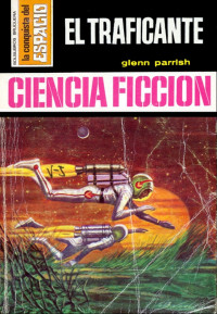 Glenn Parrish — El Traficante