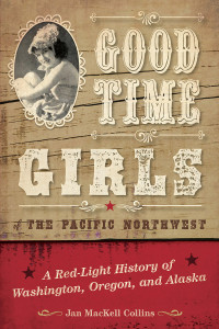 Jan MacKell Collins — GT03 - Good Time Girls of the Pacific Northwest