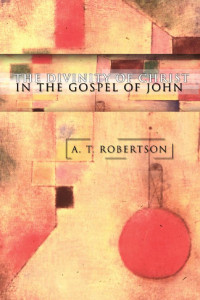 A. T. Robertson; — 9781592442386-interior