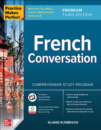 Eliane Kurbegov — Practice Makes Perfect: French Conversation