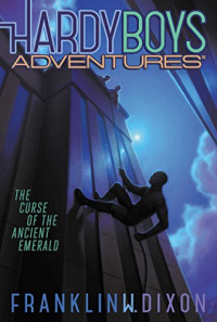 Dixon, Franklin W. — The Curse of the Ancient Emerald (9) (Hardy Boys Adventures)