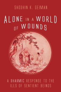 Shodhin K. Geiman; — Alone in a World of Wounds