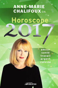 Anne-Marie Chalifoux — Horoscope 2017