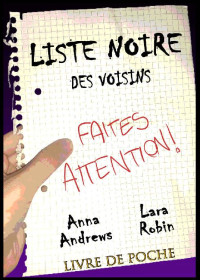 Anna Andrews & Lara Robin — Liste noire des voisins