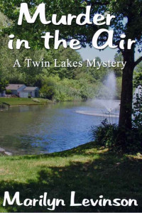 Marilyn Levinson — Murder in the Air (The Twin Lakes Mysteries)