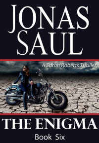 Jonas Saul — The Enigma