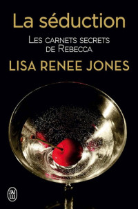 Jones Lisa Renee [Jones Lisa Renee] — La séduction