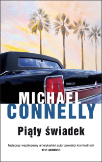 Michael Connelly — Piąty świadek