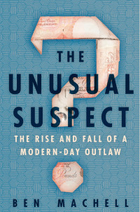 Ben Machell — The Unusual Suspect