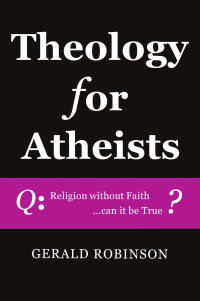 g — THEOLOGY FOR ATHEISTS