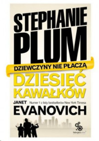 Janet Evanovich — Dziesięć kawałków