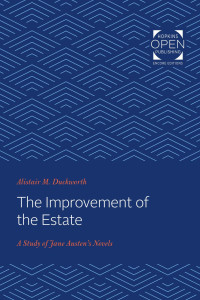 Alistair M. Duckworth — The Improvement of the Estate: A Study of Jane Austen's Novels