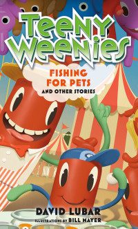 David Lubar — Teeny Weenies: Fishing for Pets
