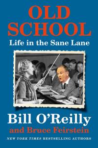 Bill O'Reilly — Old School