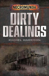 Rachel Harrison — Dirty Dealings