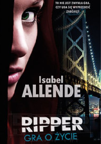 Isabel Allende — Ripper. Gra o Życie