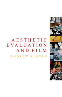 Andrew Klevan; — Aesthetic Evaluation and Film