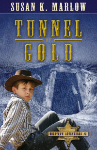 Susan K. Marlow — Tunnel of Gold