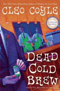 Cleo Coyle — Dead Cold Brew (A Coffeehouse Mystery 16)