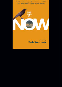 Rob Stennett; — The End Is Now