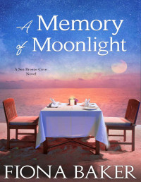 Fiona Baker — A Memory of Moonlight (Sea Breeze Cove 7)