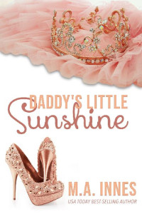M.A. Innes — Daddy's Little Sunshine