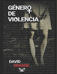 David Orange — Género De Violencia