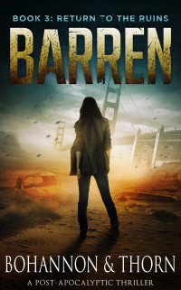 Zach Bohannon, J. Thorn — Barren. Book Three: Return to the Ruins