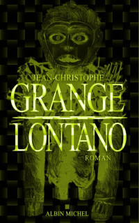 Grangé, Jean-Christophe — Lontano