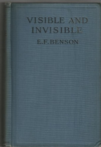 Benson, E.F. — Visible and Invisible