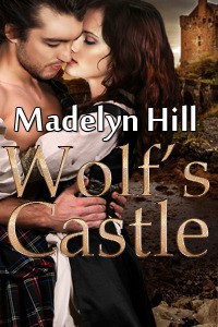Madelyn Hill [Hill, Madelyn] — Wolf's Castle